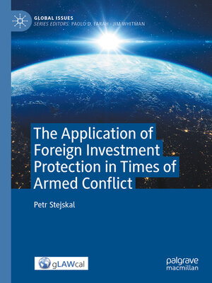 cover image of The Application of Foreign Investment Protection in Times of Armed Conflict